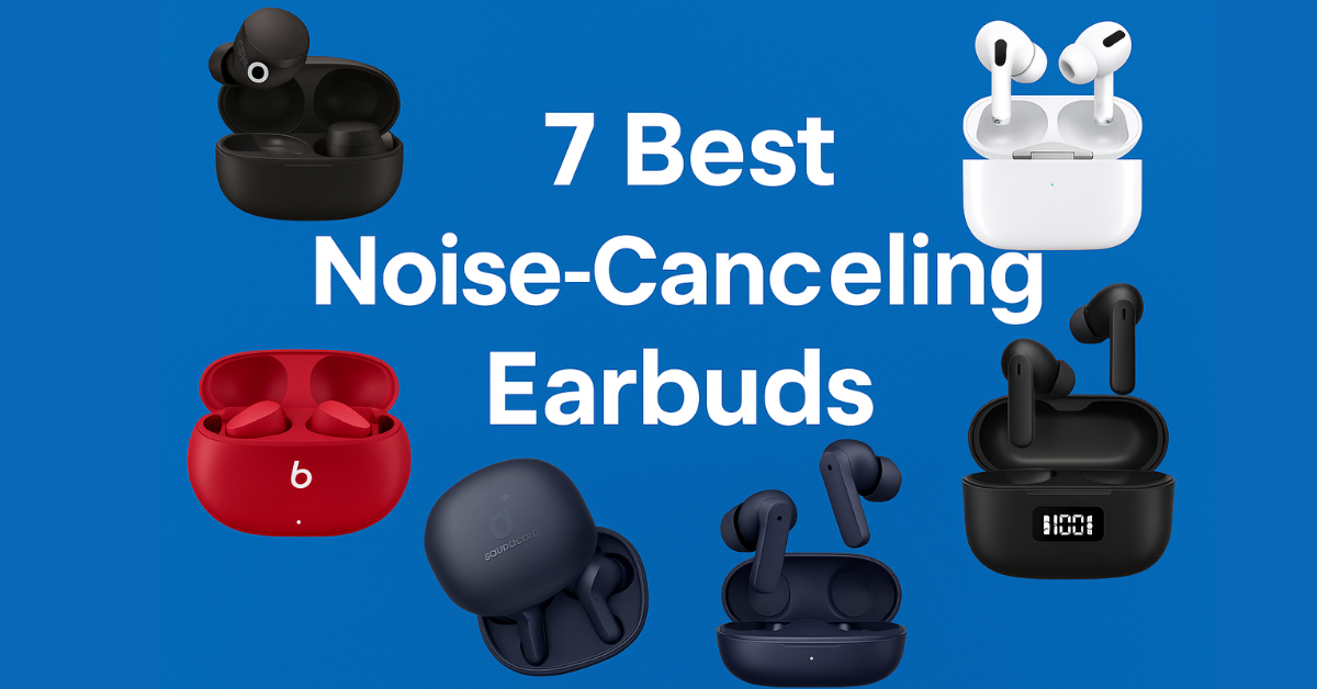 Best Noise-Canceling Earbuds